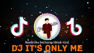 Download lagu DJ IT'S ONLY MEš¶DJ SENDIRI KU BERHARAP MEMBERI KASIH WALAU TAK KEMBALI REMIX FULL BASSšš mp3 Download lagu DJ IT'S ONLY MEš¶DJ SENDIRI KU BERHARAP MEMBERI KASIH WALAU TAK KEMBALI REMIX FULL BASSšš mp3