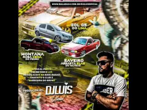 GOL G5 DO LIMA, MONTANA ROBA CENA & SAVEIRO ARRASTA ELAS - DJ LUÍS OFICIAL