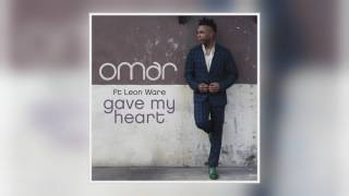 02 Omar - Gave My Heart (feat. Leon Ware) (DJ Jazzy Jeff Remix) [Freestyle Records]