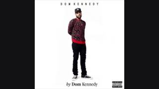 Dom Kennedy - &quot;Represent (I Like That)&quot;