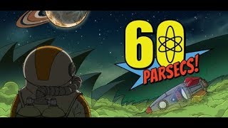 【60 PARSECS!】宇宙からの脱出配信。名作「60 SECONDS!」の続編！