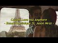 Reneé Dominique ft. Jason Mraz - Could I Love You Anymore (Lyrics)