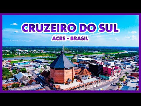 CRUZEIRO DO SUL - A Pérola do Acre! História, Cultura e Belezas Naturais