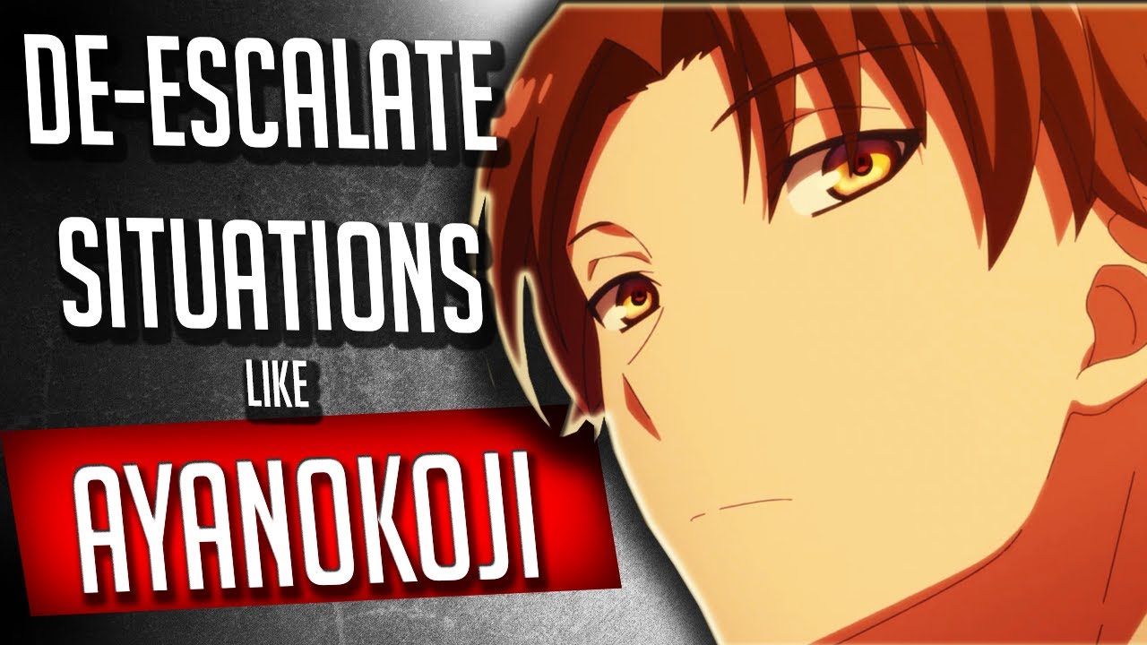 50 Ways To De-escalate situations Like Ayanokoji Kiyotaka From Classroom of The Elite