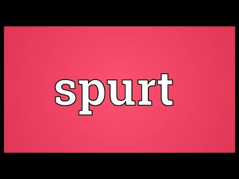 Spurt Meaning