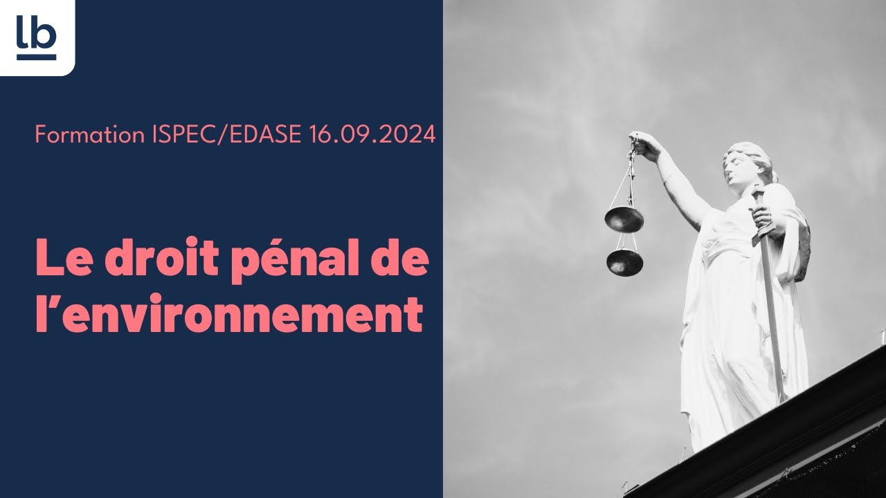 [Formation ISPEC/Pénal] Le droit pénal de l'environnement