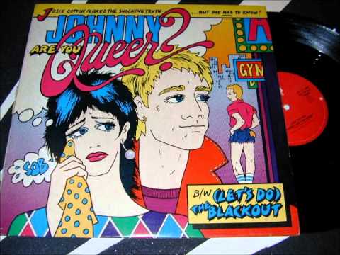 Josie Cotton - Johnny Are You Queer ?
