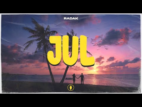 Radak - JUL🌴🌞 (Official Music Audio)