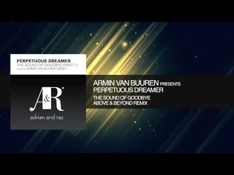Armin van Buuren, Perpetuous Dreamer - Sound of Goodbye (Above & Beyond Remix)