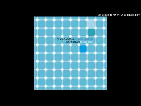 Waterman / Olav Basoski feat. Michie One