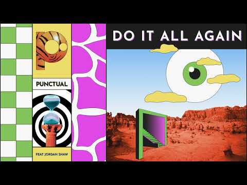 Punctual - Do It All Again (feat. Jordan Shaw)