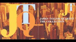 James Taylor Quartet 🎼 The Collection