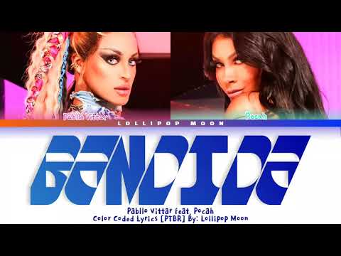 PABLLO VITTAR feat. POCAH - 'BANDIDA' Color Coded Lyrics [PTBR]