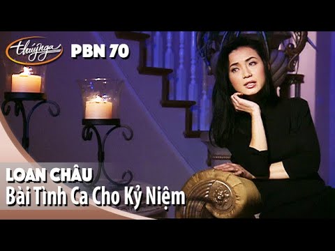 Bài tình ca cho kỷ niệm - Loan Châu