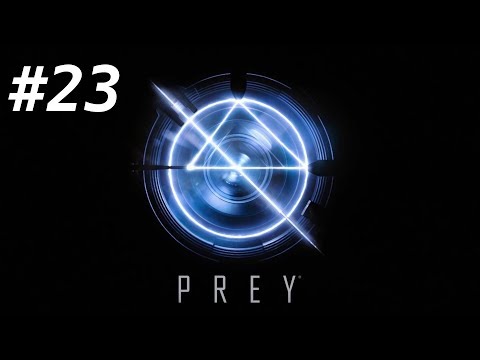 Let's Play Prey - #23 Ein "paar" Waffenverbesserungen | German Deutsch Gameplay PC