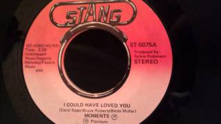 Moments - I Could Have Loved You - Beautiful Late 70's Soul Ballad Moments - I Could Have Loved You - Beautiful Late 70's Soul Ballad