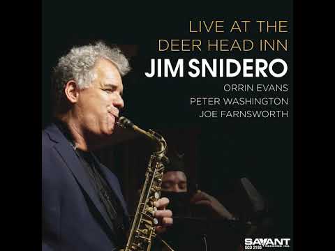 Jim Snidero,  Bye Bye Blackbird, Live at the Deer Head Inn (Savant)