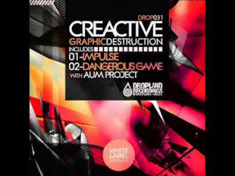 Creactive with Aum Project - Dangerous Game