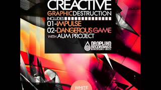 Creactive with Aum Project - Dangerous Game