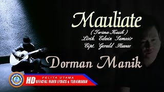 Download lagu Dorman Manik - MAULIATE  | Lirik & Terjemahan mp3