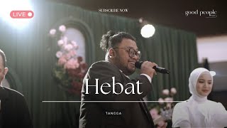 Download lagu Hebat - Tangga Live Cover | Good People Music mp3