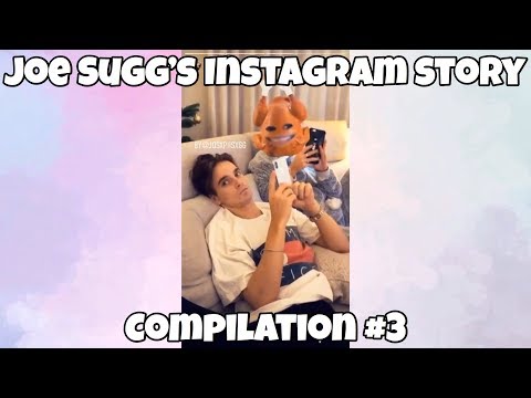 Joe Sugg’s Instagram Story || Compilation #3