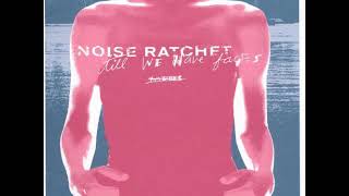 07 ◦ Noise Ratchet - Permanent Solution  (Demo Length Version)