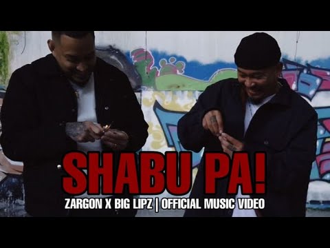 Shabu Pa - Zargon ❌ Big Lipz (Official Music Video)