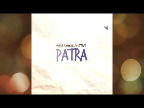 Viber Sameul Xhettri - Patra (Prod. CJ Beats)