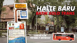 Download lagu Detail Halte Baru Batik Solo Trans (BST), Jalur Contra Flow Pertama di Indonesia mp3