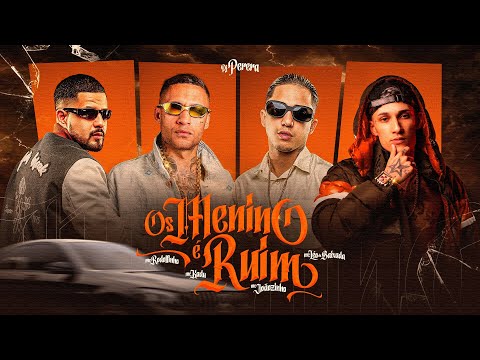 Os Menino É Ruim - MC’s Rodolfinho, Kadu, Léo Da Baixada e Joãozinho VT (Dj Pereira) 