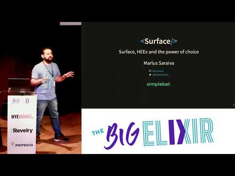 The Big Elixir 2022 - Surface, HEEx and the power of choice - Marlus Saraiva