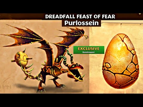 DREADFALL FEAST OF FEAR "PURLOSSEIN" (New Exclusive Boneknapper) Max Level 150 Dragons:Rise of Berk