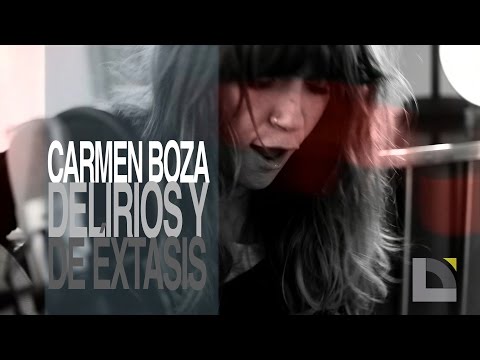 Carmen Boza - Delirios y de éxtasis