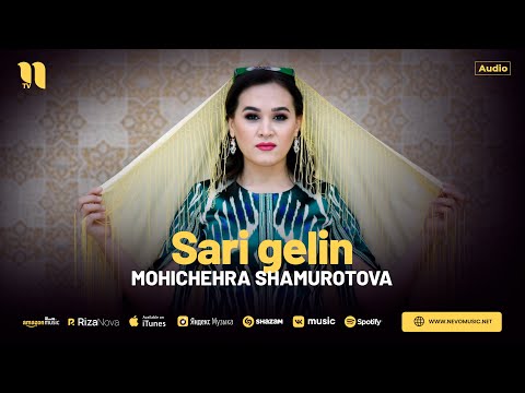 Mohichehra Shamurotova - Sari gelin (audio 2024)