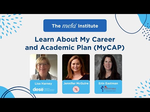 MEFA Institute<sup>™</sup>: Learn About My Career and Academic Plan (MyCAP)