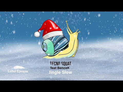 TECNO SQUAT & BENCEK - Jingle Slow (freed from sadness mix)