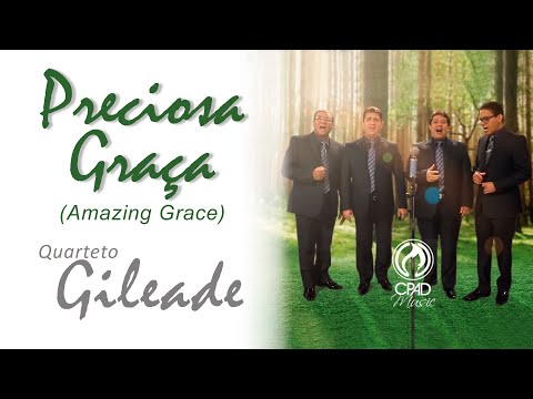 Preciosa Graça - Quarteto Gileade