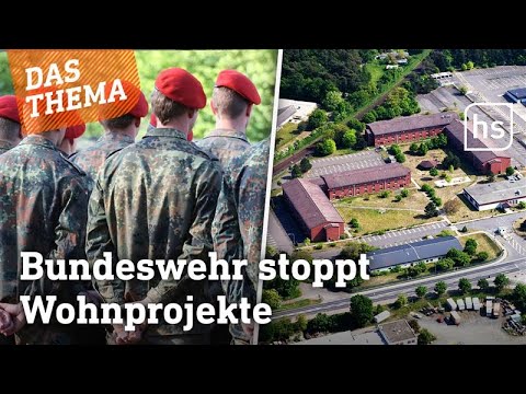 Bundeswehr dreht um: Warum die alten Kasernen bleiben sollen | hessenschau DAS THEMA