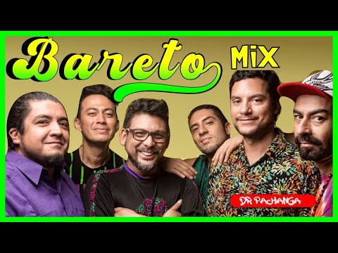 BARETO MIX ( cariñito , elsa, quiero amanecer,ya se muerto mi abuelo, no juegues con el diablo, etc)