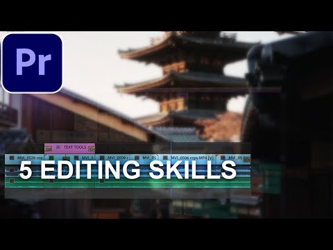 5 Most Essential Video Editing Skills for Beginners (Adobe Premiere Pro CC Tutorial / How to)