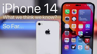 Apple iPhone 14 - Everything We Think We Know