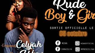 Empress Celyah ft Wzaa - Rude boy &amp; Girl