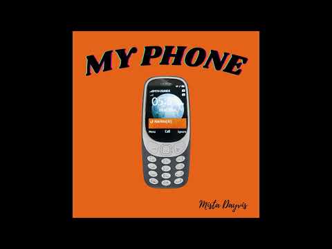 Mista Dayvis - My Phone (Official Audio)