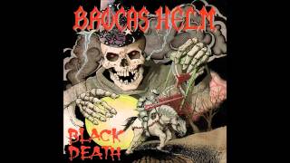 Brocas Helm - Black Death (cut Intro)