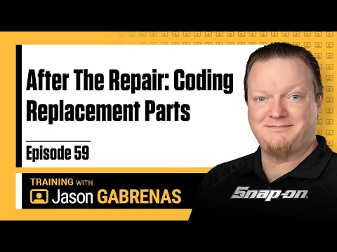 Snap-on Live Training Episode 59 - After The Repair: Coding Replacement Parts