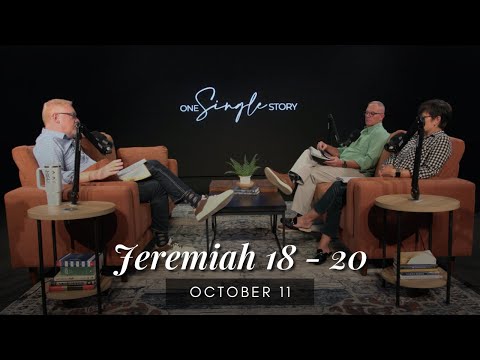 The Potter's House and Prophetic Perseverance | Jeremiah 18-20 | October 11