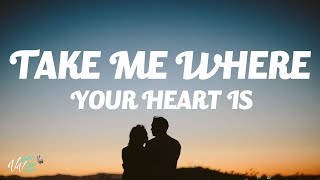 Q -Take Me Where Your Heart Is (Lyrics) - YouTube