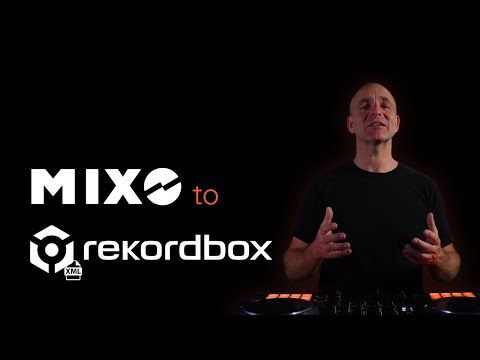 MIXO to Rekordbox via XML