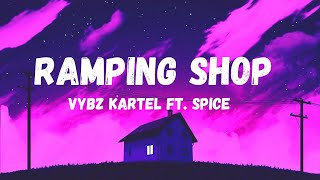 Vybz Kartel ft Spice - Ramping Shop (Lyrics)